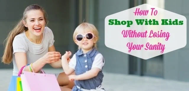 How To Shop With Kids Without Losing Your Sanity