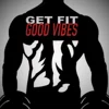 @GetFitGoodvibes
