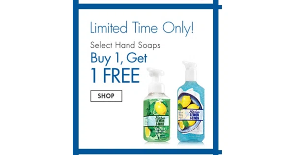 BOGO Free Select Hand Soap at Bath &amp; Body Works | Dealspotr