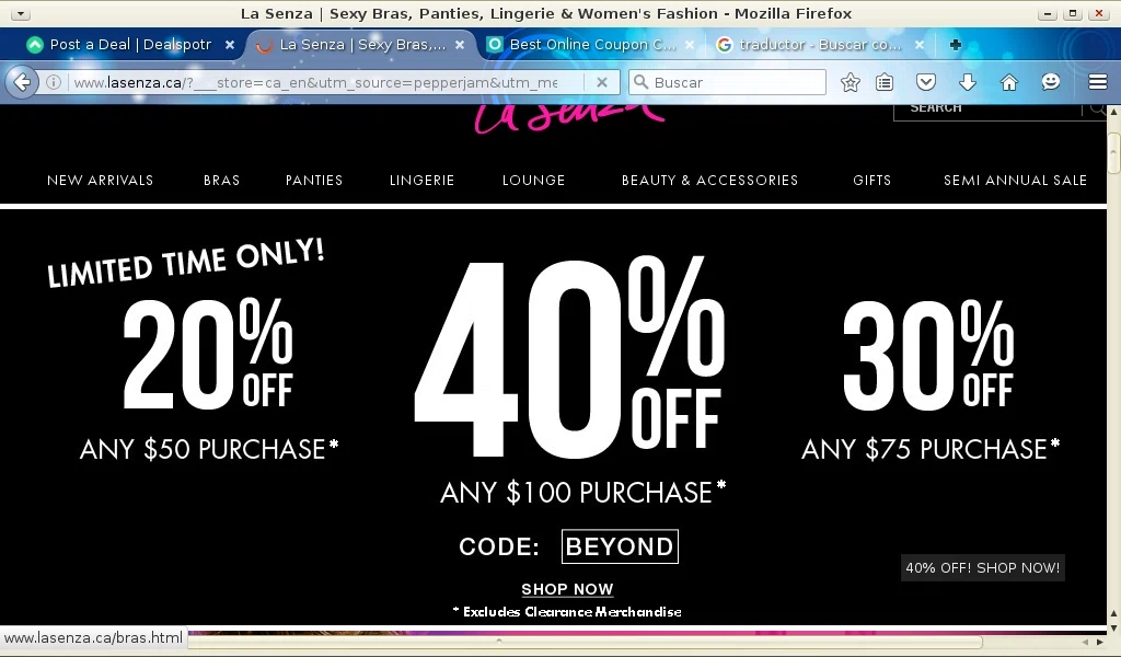 La Senza Coupons, Deals & Codes La Senza US promo code - 40% off on certain bras, except clearance and Feather-Lite bras Visit La Senza and choose from a wide selection of quality undergarment pieces that will help you feel confident and comfortable at the same time.