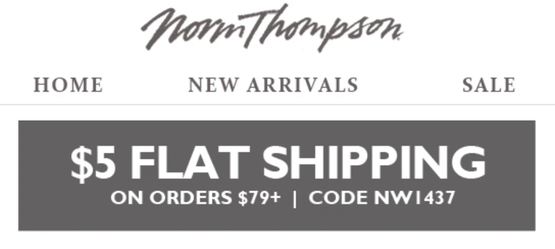 Norm thompson free shipping code Norm Thompson provides men and women with fine clothing that can help them get on with their days and look great while doing it. Norm Thompson focuses on comfort above all else, creating clothes that you’ll look forward to wearing and clothes that will suit any formal and informal occasion.