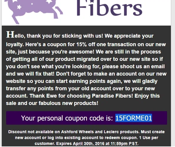 More popular offers this week Paradise Fibers Voucher Codes is a great store to go to get quality supplies for you from. Want to save money on Paradise Fibers Voucher Codes itmes? Here are many Paradise Fibers Voucher Codes coupons and promo codes for and get one Paradise Fibers Voucher Codes coupons.