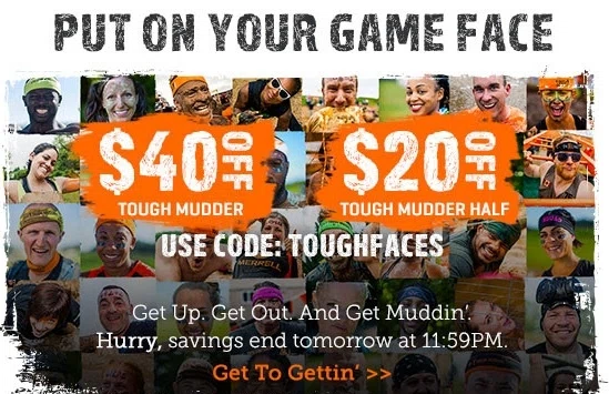 Tough Mudder Coupon & Deal Shop with Tough Mudder Coupon, Save with Anycodes. Smart customers would never pay full price. Glad to see the SMART YOU find us, AnyCodes. We provide a wide range of offers including online promo codes & deals, promotions & sales, and in-store printable coupons.