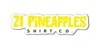 21 Pineapples Shirt Co.