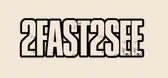 2Fast2See