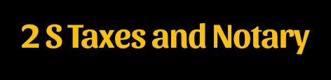 2 S Taxes and Notary