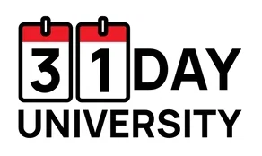 31 Day University