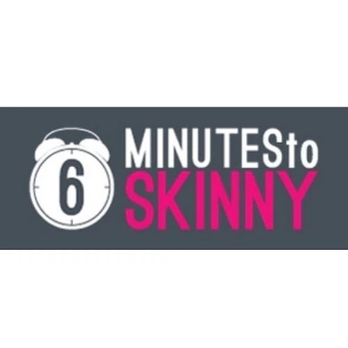 6 Minutes to Skinny