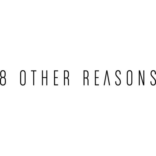 8 Other Reasons