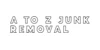 A to Z Junk Removal