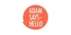 adamsayshello