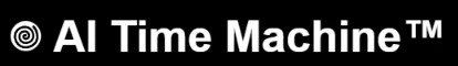 AI Time Machine