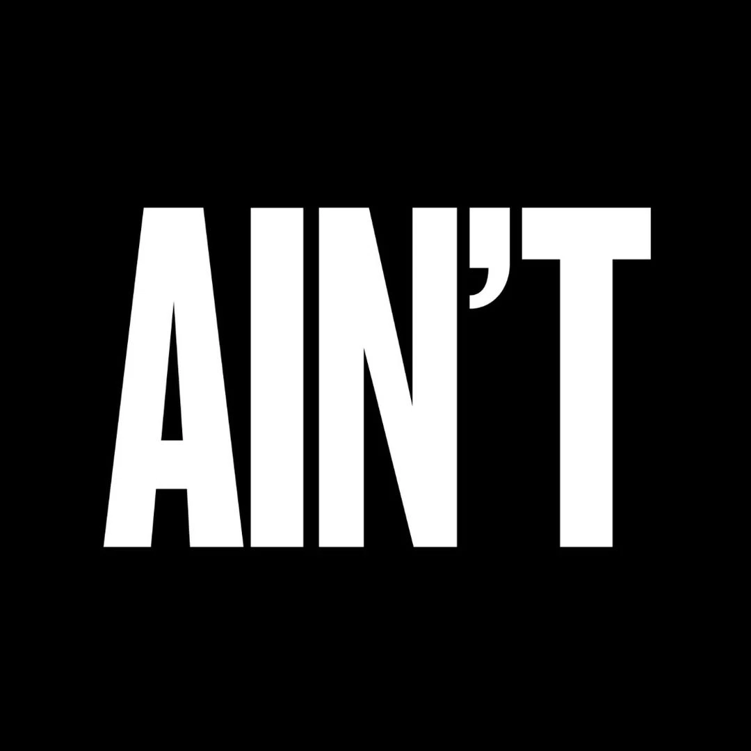 AIN'T