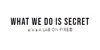 What We Do Is Secret