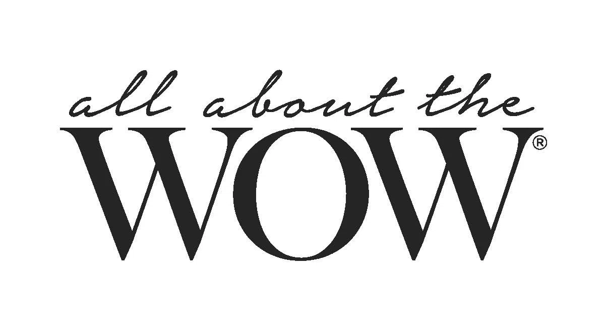 All About the Wow