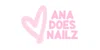 Ana Does Nailz