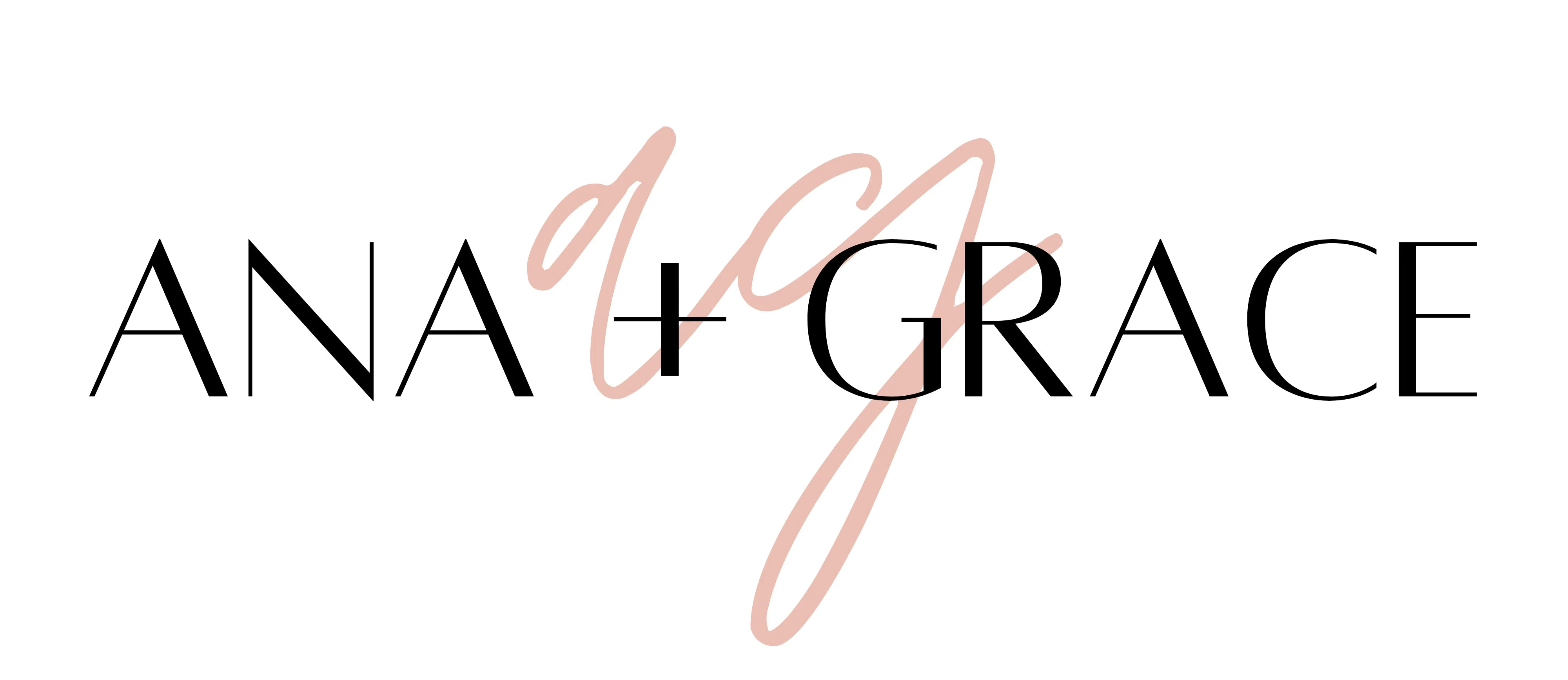 Ana + Grace