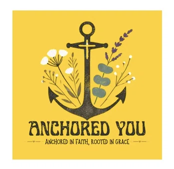Anchored You