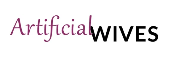 Artificial Wives
