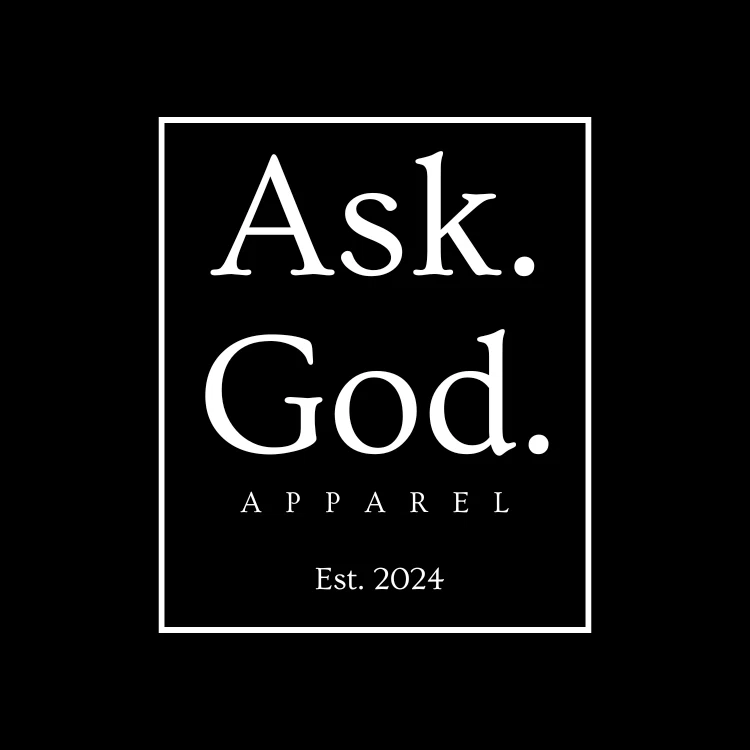 Ask God Apparel