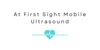 At First Sight Mobile Ultrasound