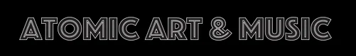Atomic Art and Music