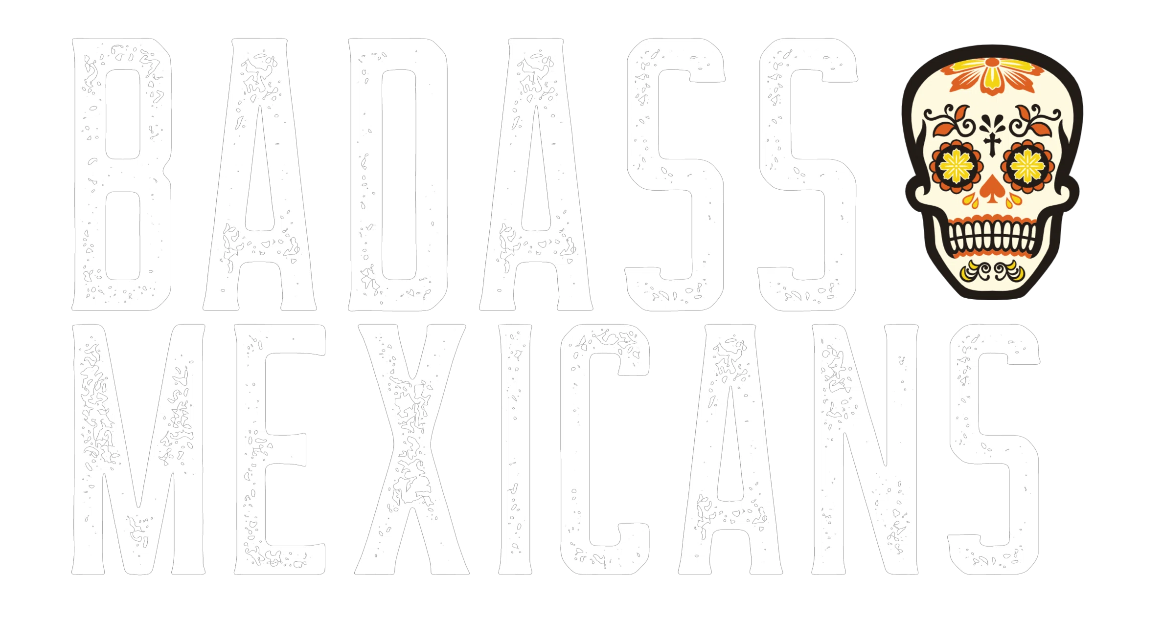 Badass Mexicans