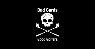 Bad Cards Fore Good Golfers