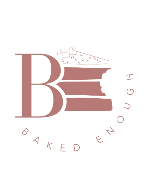 Baked Enough