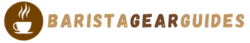 BaristaGearGuides