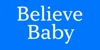 Believe Baby