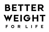 Better Weight For Life
