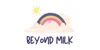 Beyond Milk