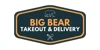 Big Bear Takeout & Delivery