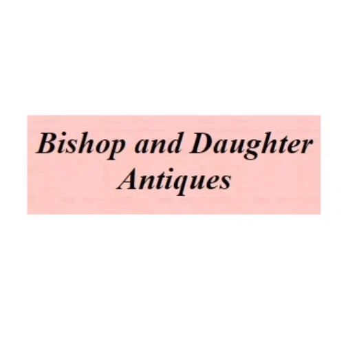Bishop & Daughter Antiques