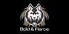 Bold & Fierce