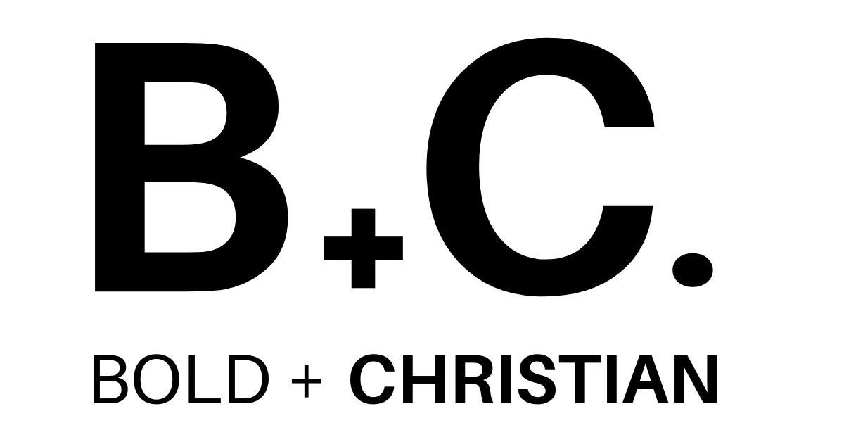 Bold + Christian