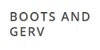 Boots and Gerv