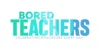 Bored Teachers