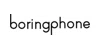 BoringPhone