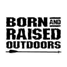 Born and Raised Outdoors