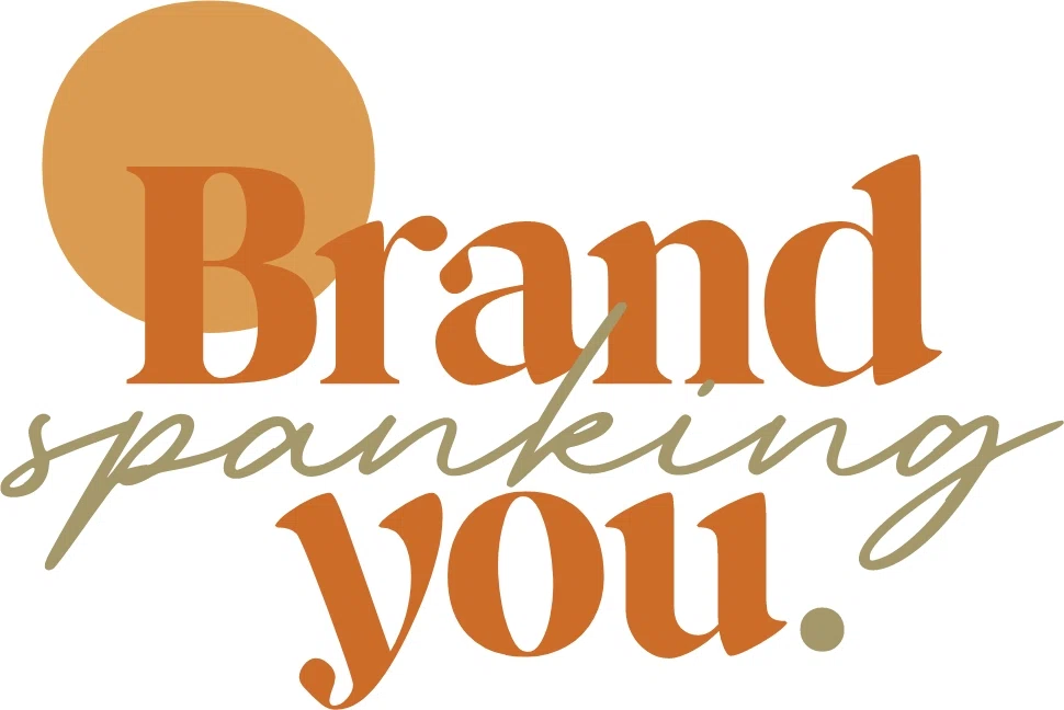 Brand Spanking You