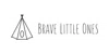 Brave Little Ones