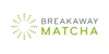 Breakaway Matcha