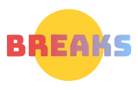 Breaks