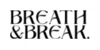 Breath and Break