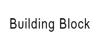 Building Block