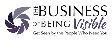 The Business of Being Visible