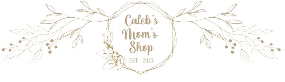 Caleb's Mom's Shop