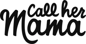Call Her Mama